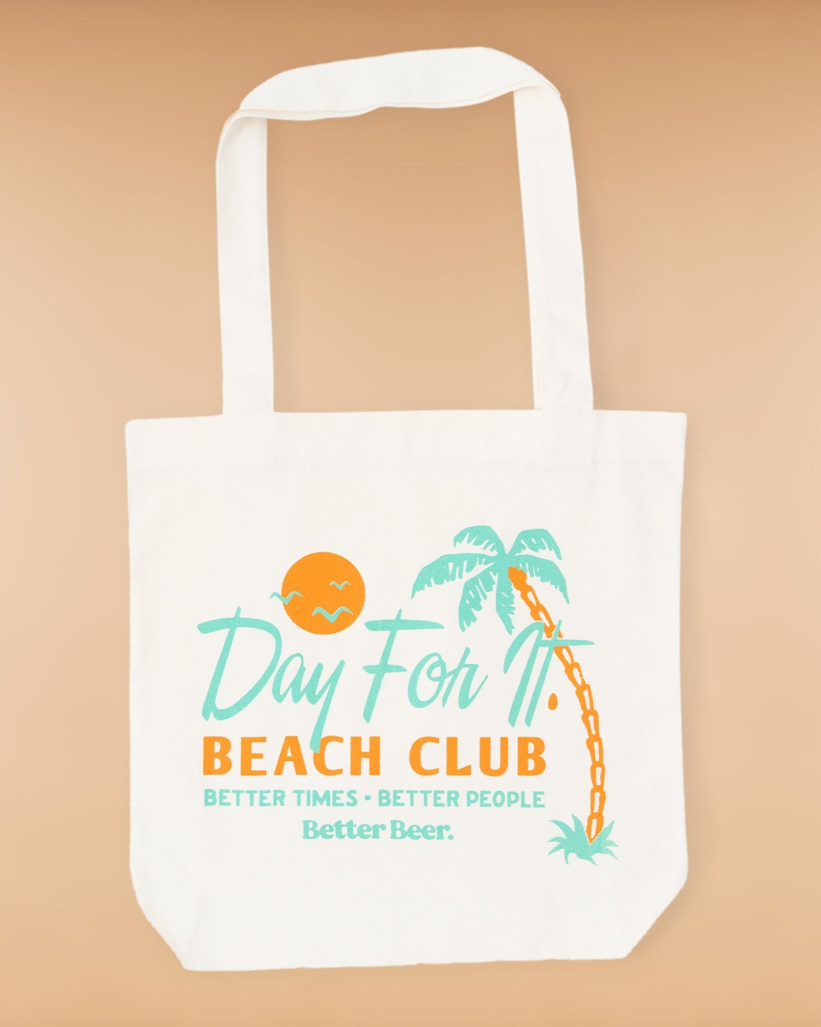 Day For It Beach Club Tote Bag | Better Beer
