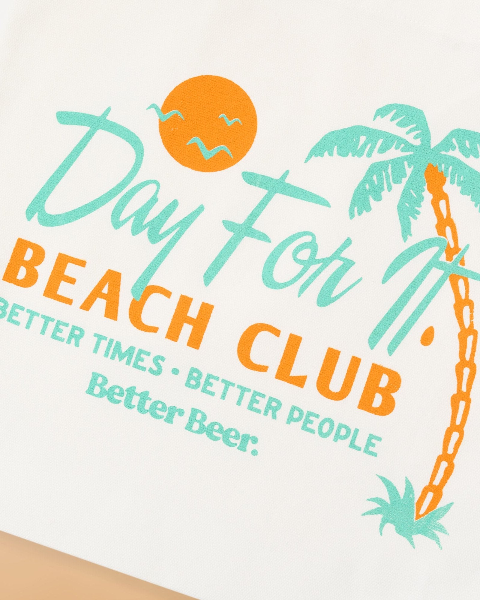 Day For It Beach Club Tote Bag | Better Beer