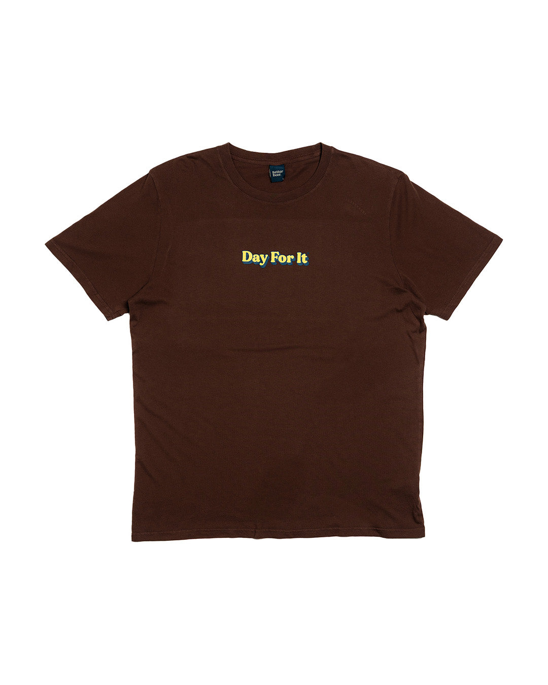 Day For It 3D Vintage Brown Tee - front | Better Beer